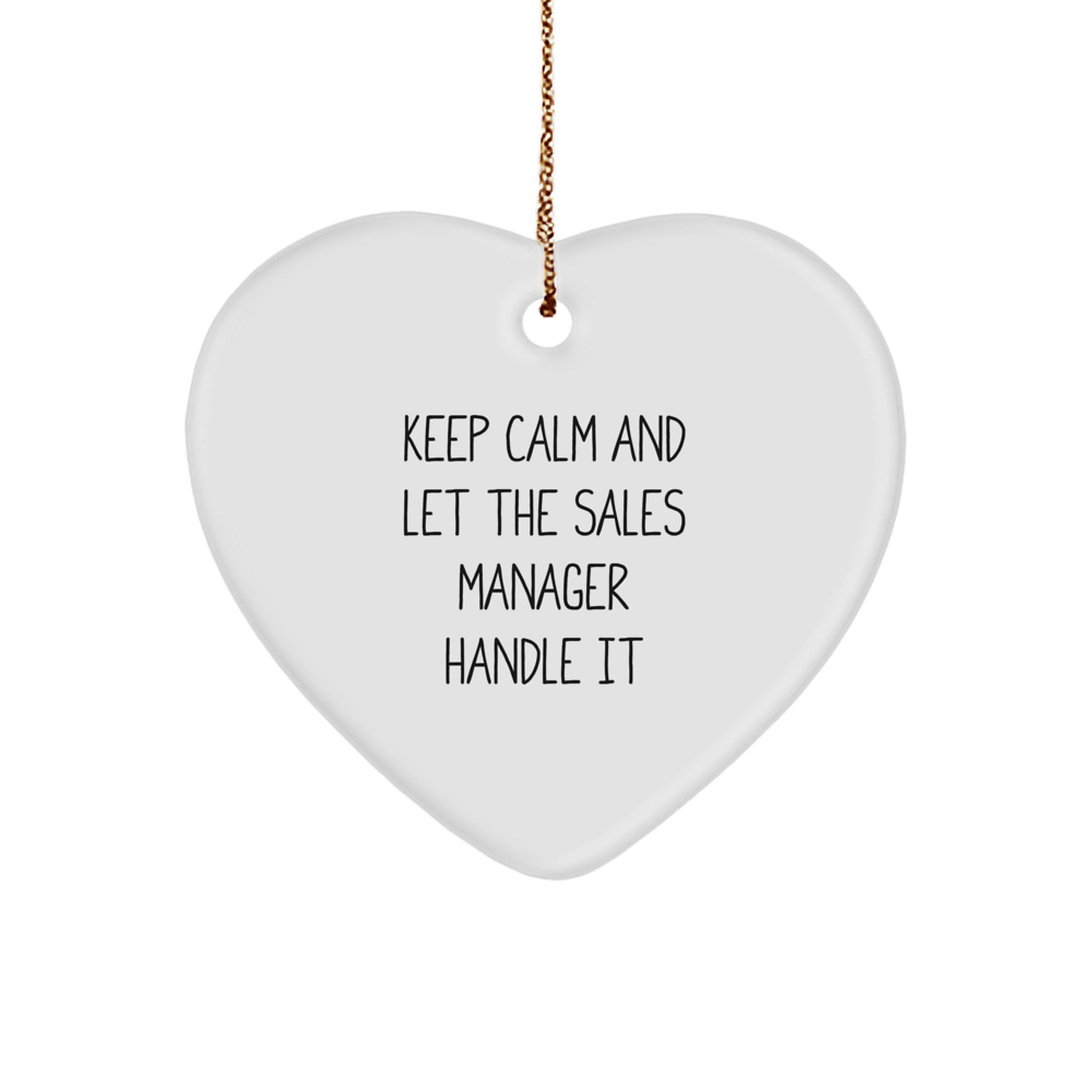 Keep Calm And Let The Sales Manager Handle It Funny Heart Ornament Gifts for Sales Manager from Men - Image 1