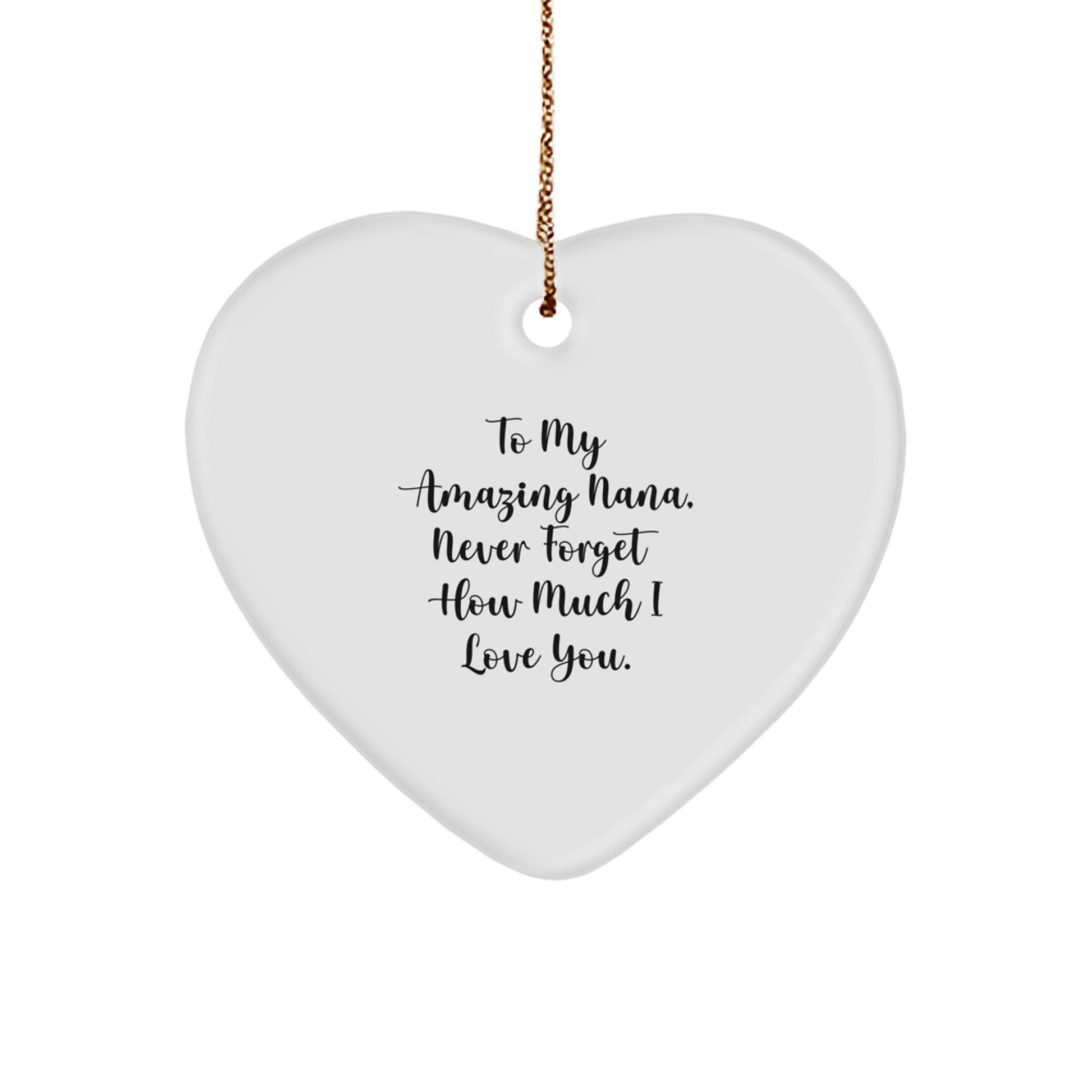 Unique Gifts from Men to Nana, Heart Ornament with To My Amazing Nana Quote, Christmas Unique Gifts - Image 1