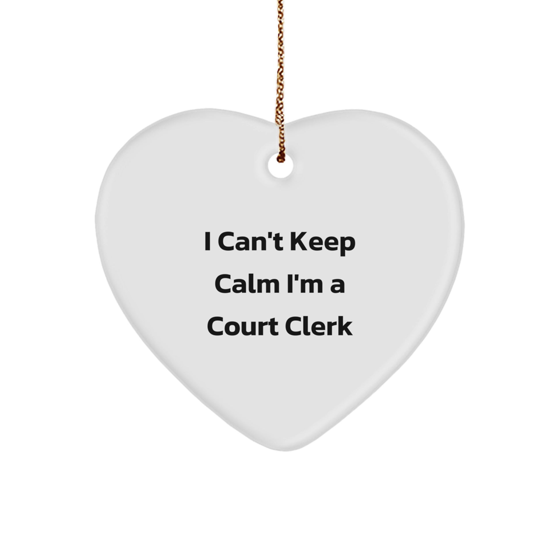Funny 'I Can't Keep Calm I'm A Court Clerk' Gifts for Court Clerks, Christmas Unique Gifts from Friends, Coworkers, Family - Image 1