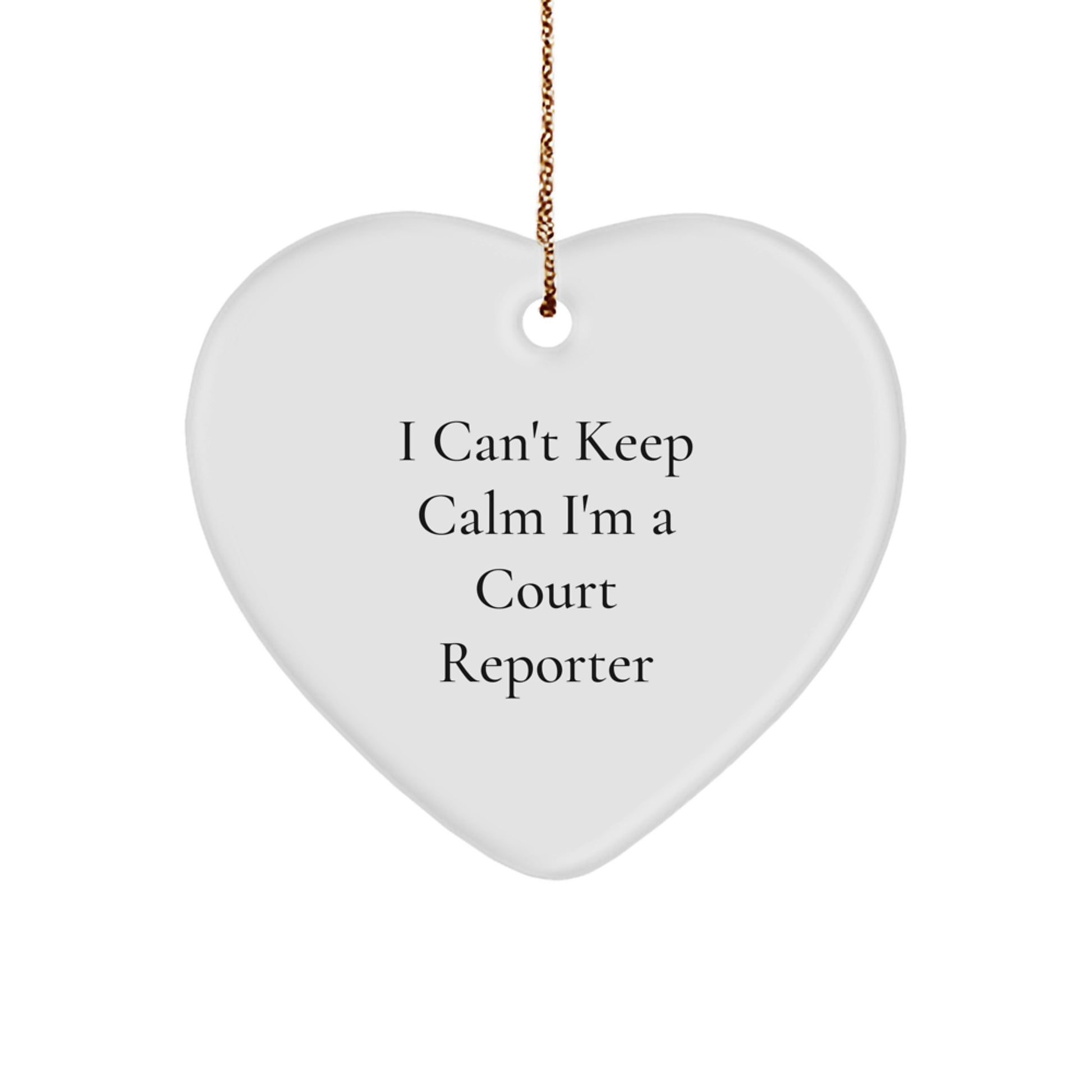 Funny Court Reporter Gifts I Can't Keep Calm I'm A Court Reporter Heart Ornament for Christmas - Image 1