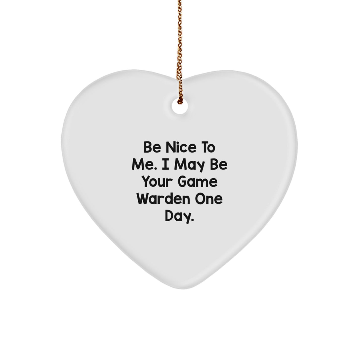 Funny Game Warden Heart Ornament Gifts from Friends, Game Wardens, or Family to Game Warden Men, Unique Christmas Unique Gifts Ideas - Image 1