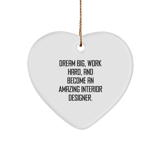 Inspirational Heart Ornaments for Interior Designers - Gifts from Men to Friends and Family on Christmas Day - Dream Big, Work Hard - Unique Interior Designer Gifts - Image 1