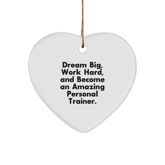 Funny Personal Trainer Gifts from Friends Christmas Unique Heart Ornament 'Dream Big' - Image 1