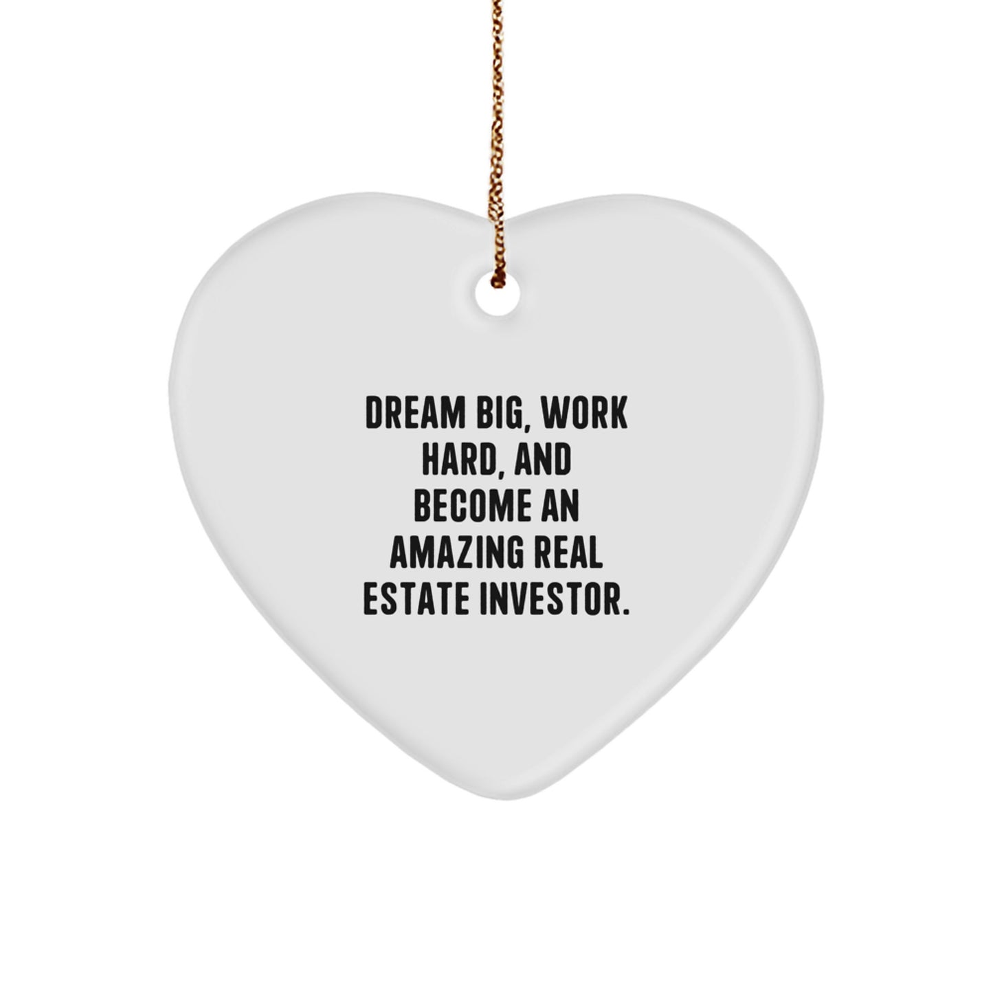 Funny Real Estate Investor Heart Ornament Gifts from Men to Friends for Christmas Unique Inspirational Quotes - Image 1
