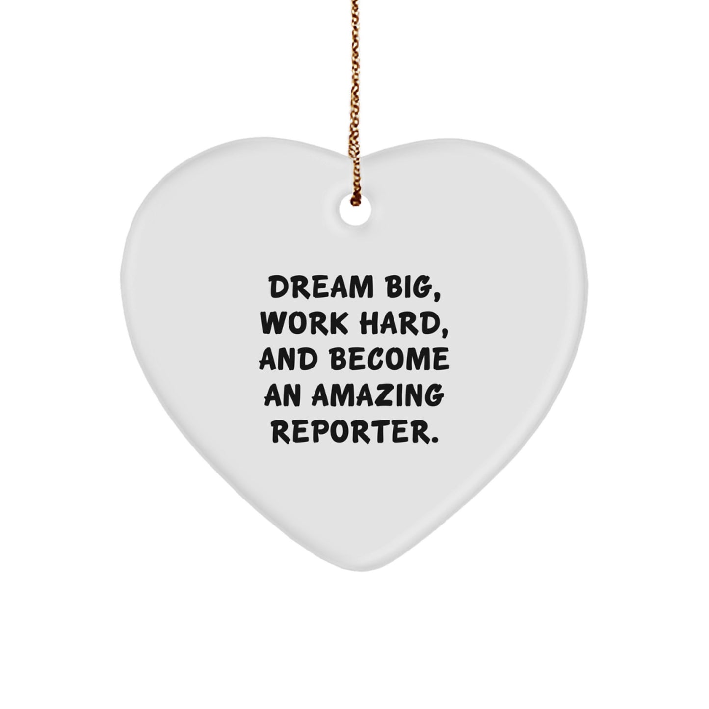 Reporter Gifts for Men, Funny Heart Ornament - Gift from Friends for Christmas Unique Gifts, Inspirational Quote - Image 1