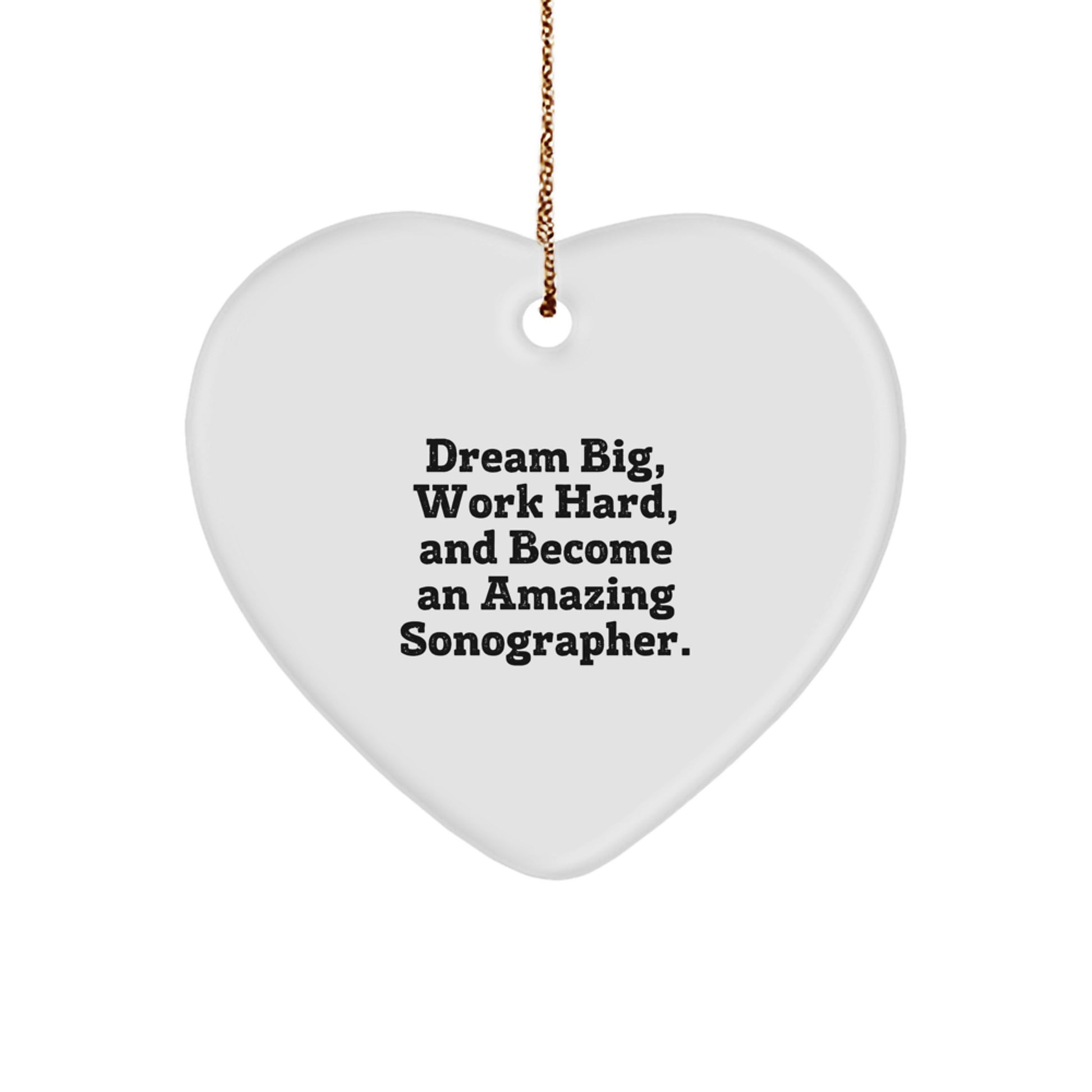 Gifts from Family and Friends for Sonographers - 'Dream Big' Heart Ornament, Perfect for Christmas, Inspirational Present for Men or Women - Image 1