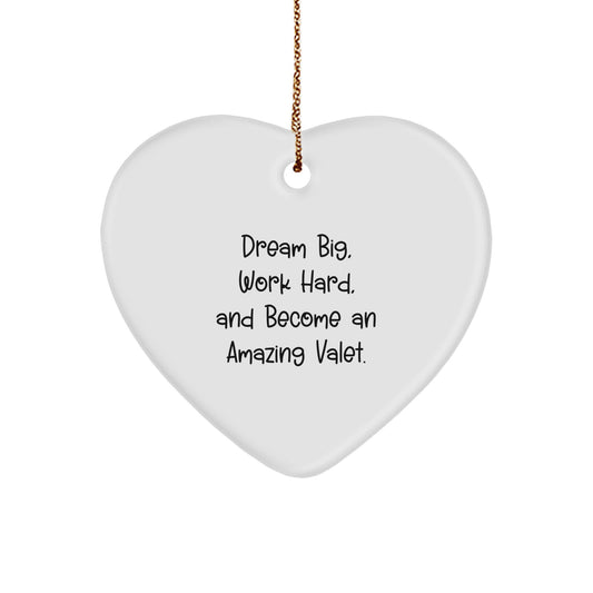 Funny Inspirational Valet Gifts from Men, Christmas Unique Gifts for Valet, Heart Ornament Dream Big Work Hard - Image 1