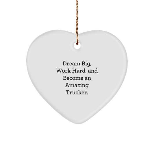 Trucker Gifts from Friends for Amazing Trucker Heart Ornament with Dream Big, Work Hard, Inspirational Quote, Christmas Unique Gifts - Image 1