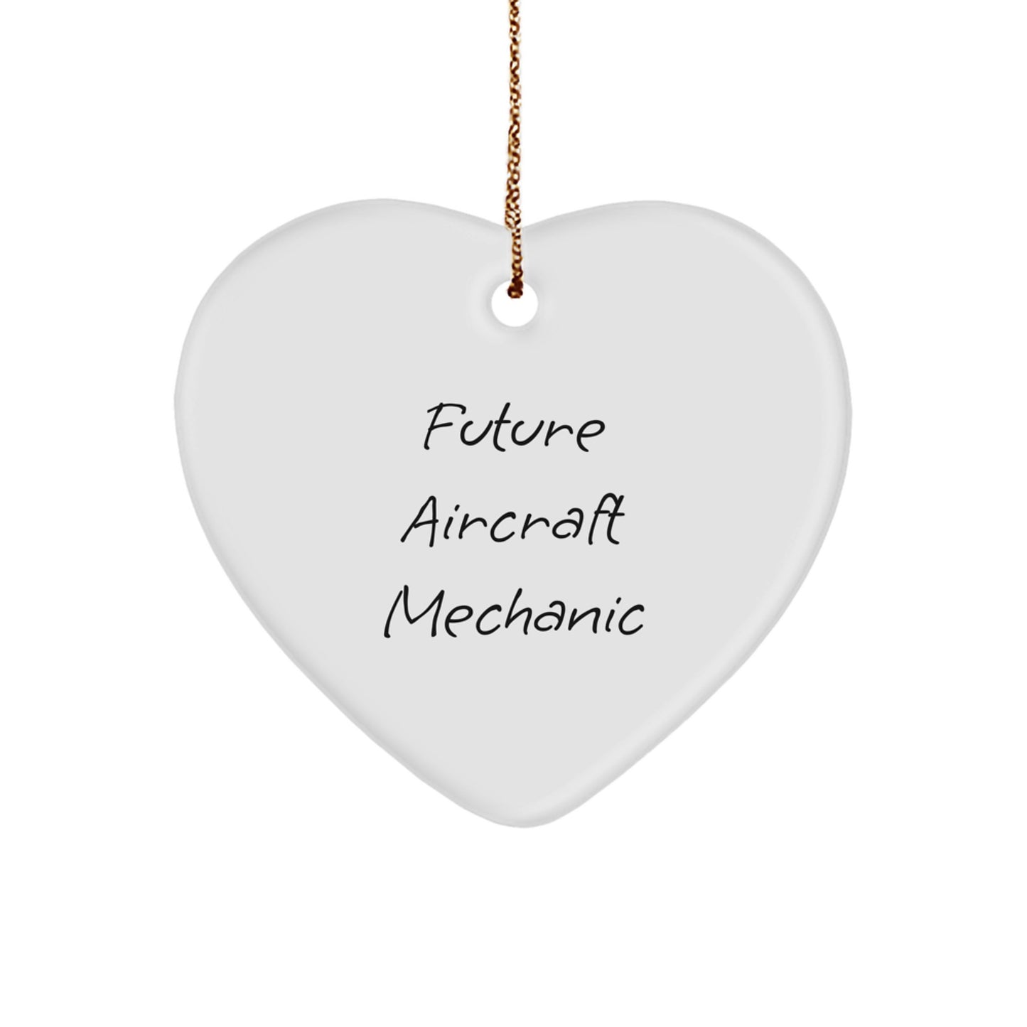 Inspirational Gifts from Friends to Future Aircraft Mechanic - Funny Heart Ornament for Christmas Unique Gifts - Image 1