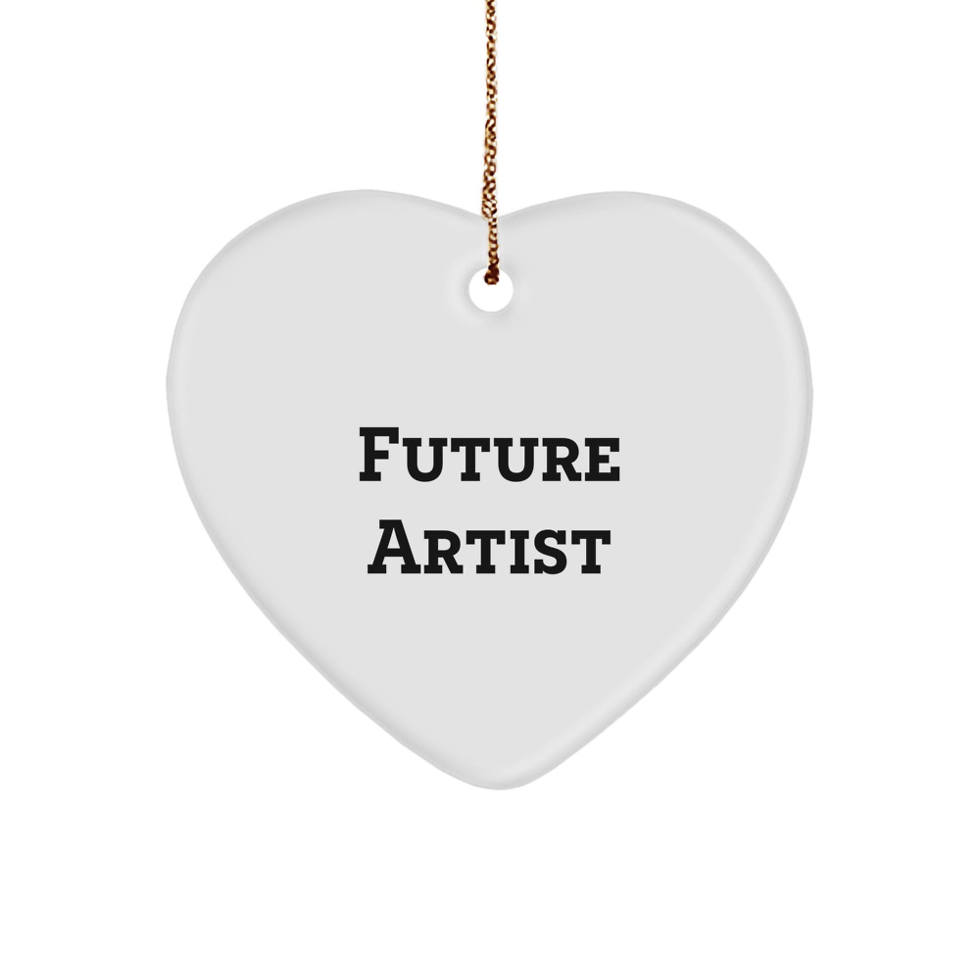 Funny Future Artist Quote Heart Ornament Gifts from Family for Christmas - Image 1