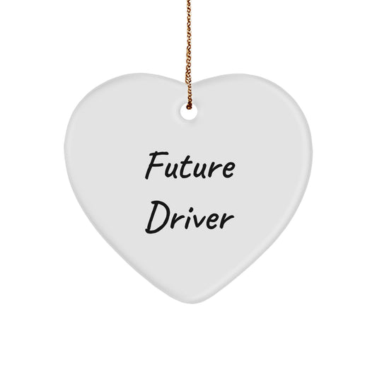 Funny Future Driver Gifts from Men for Christmas Unique Heart Ornament, Perfect for Drivers, Funny Quote, Gifts for Driver - Image 1