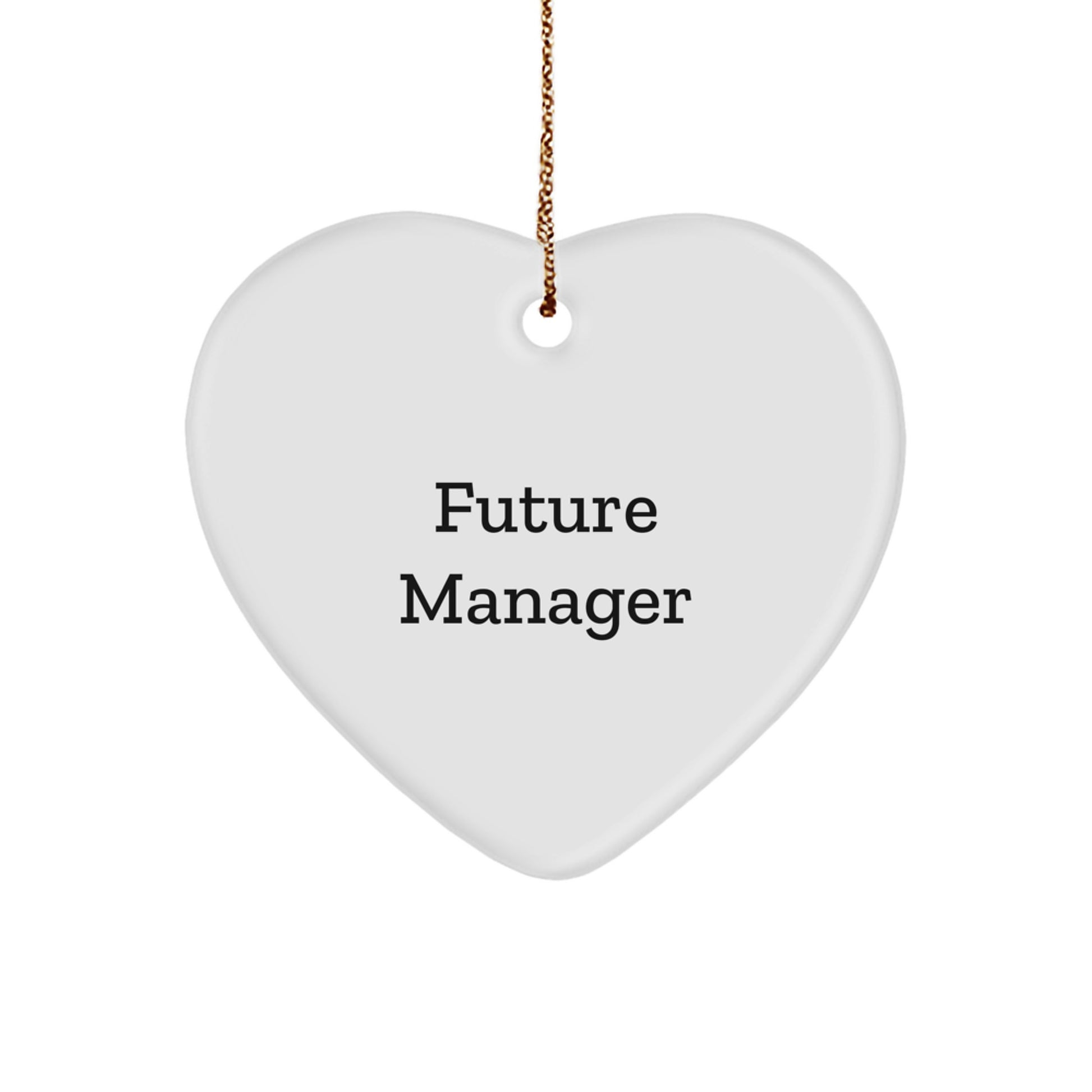 Funny Manager Gifts from Family for Future Manager - Heart Ornament for Christmas - Image 1