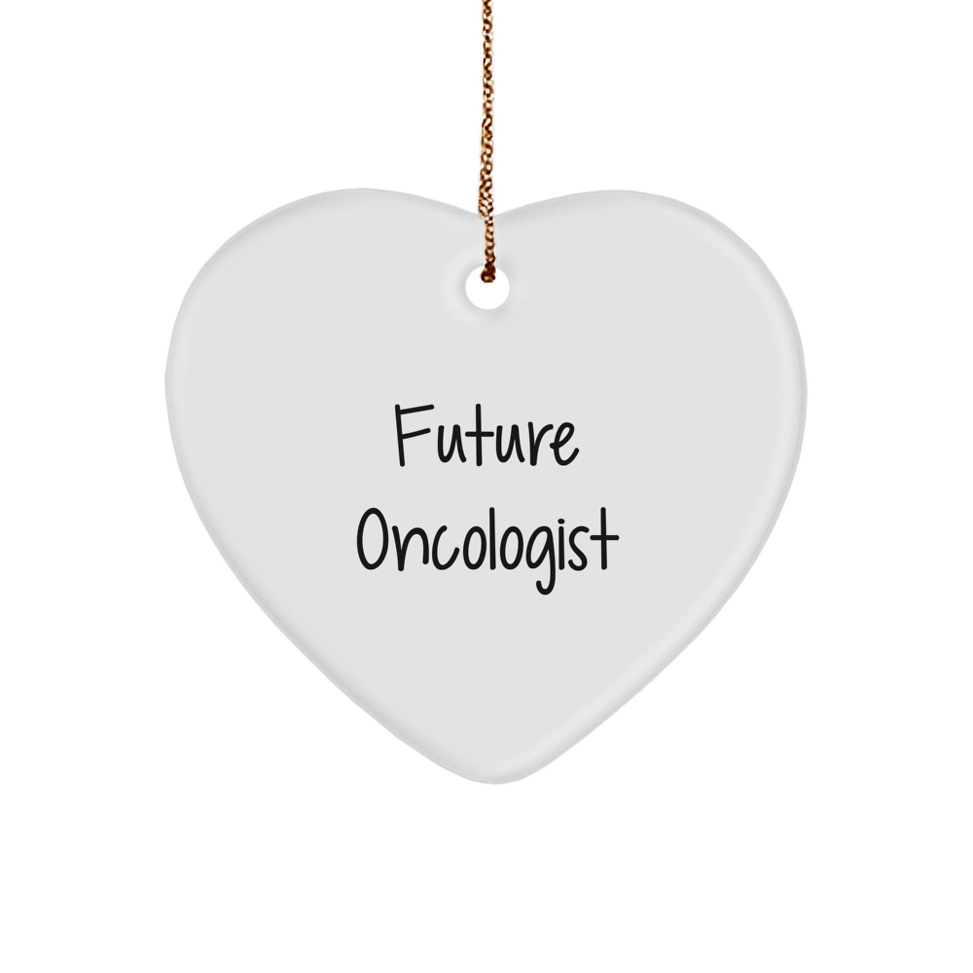 Oncologist Gifts, Funny Quote Future Oncologist, Heart Ornament for Christmas, Gifts from Friends to Oncologist, Perfect Inspirational Present for Men or Women - Image 1