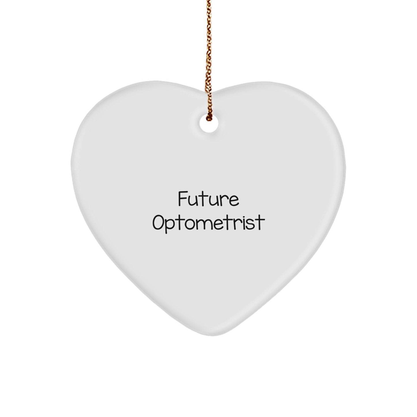 Funny Quote Heart Ornament Gifts from Family for Future Optometrist, Unique Christmas Unique Gifts for Men, Women, Friends, Coworkers, Family Members - Image 1