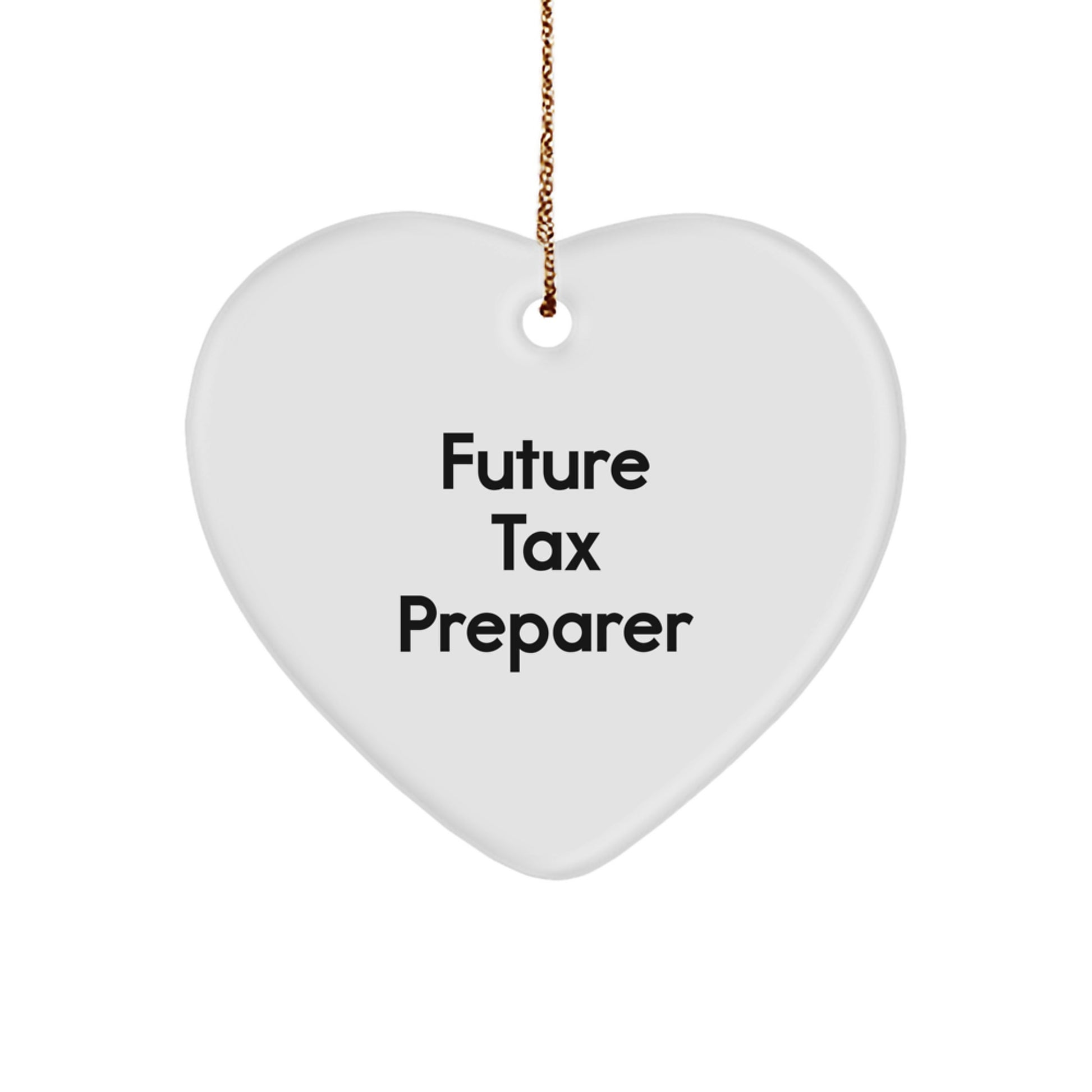 Funny Motivational Gifts for Tax Preparer, Heart Ornament, with Inspirational Quote, Gifts from Friends to Tax Preparer, Unique Christmas Unique Gifts for Men - Image 1