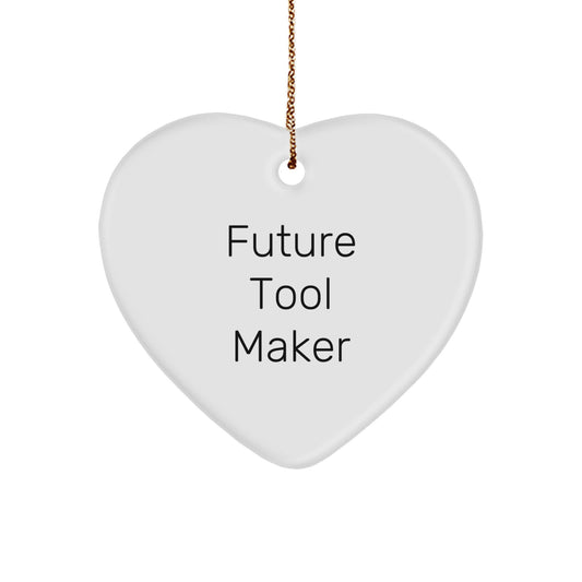 Funny Future Tool Maker Gift for Tool Makers, Heart Ornament for Tool Makers, Gifts from Friends, Family or Coworkers, Tool Maker Gifts for Christmas - Image 1