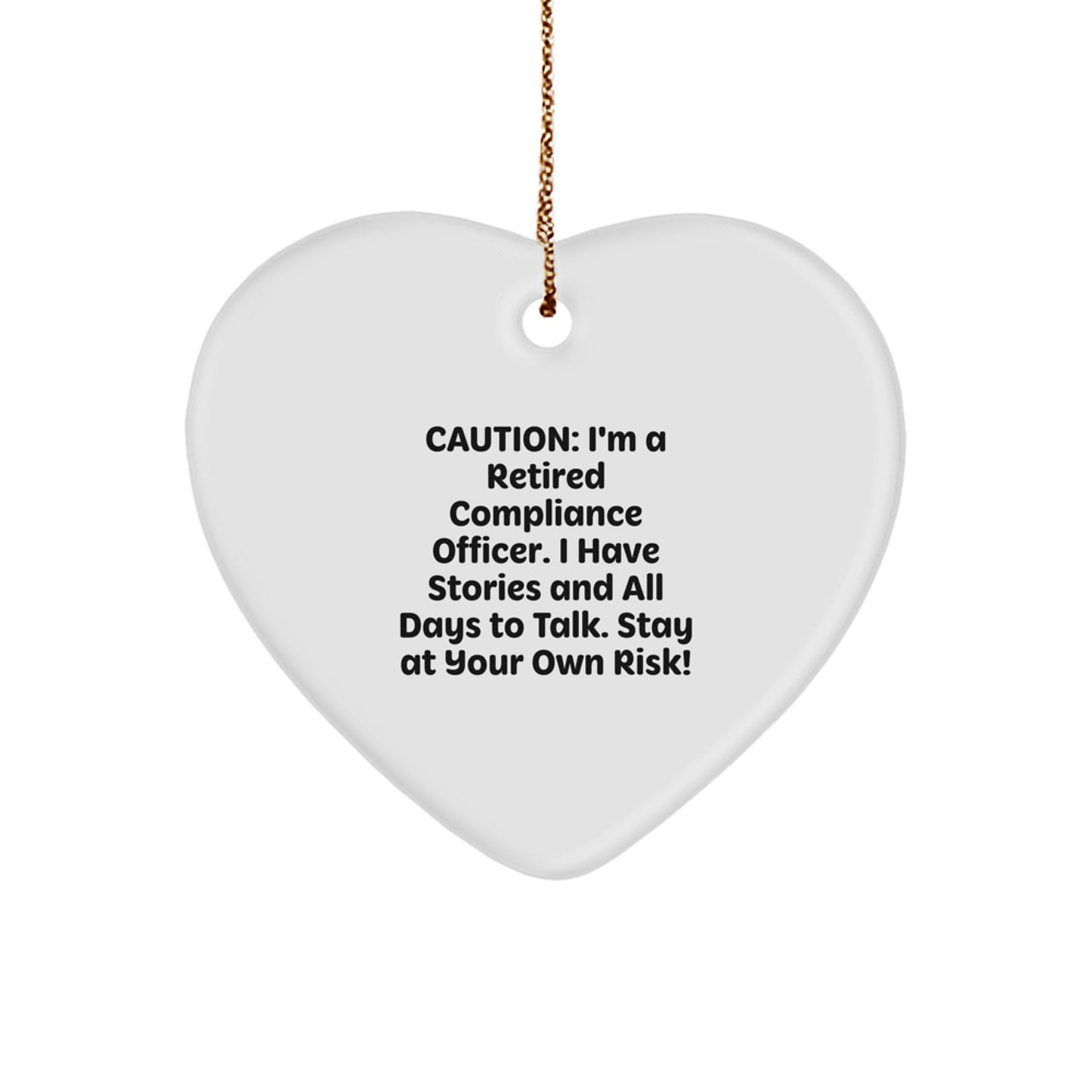 Funny Compliance Officer Gifts from Men, Women, Coworkers, or Family - Heart Ornament with Caution Quote, Perfect for Christmas Unique Gifts - Image 1