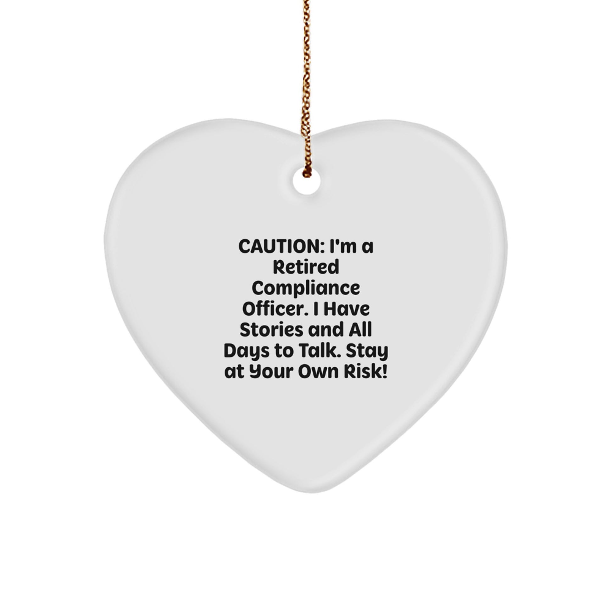 Funny Compliance Officer Gifts from Men, Women, Coworkers, or Family - Heart Ornament with Caution Quote, Perfect for Christmas Unique Gifts - Image 1