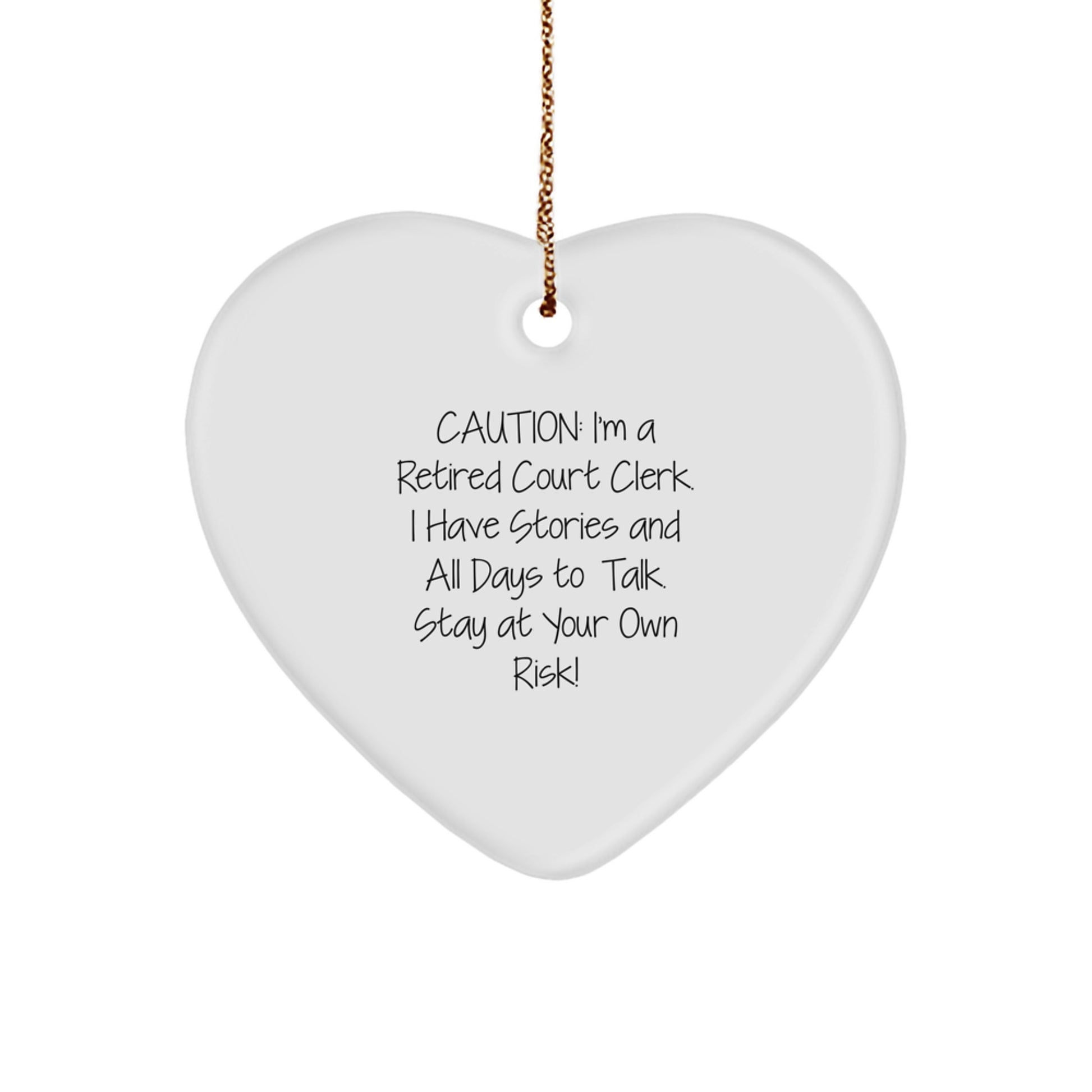 Court Clerk Gifts from Friends and Family - Heart Ornament with Funny Quote - Christmas Unique Gifts - Image 1