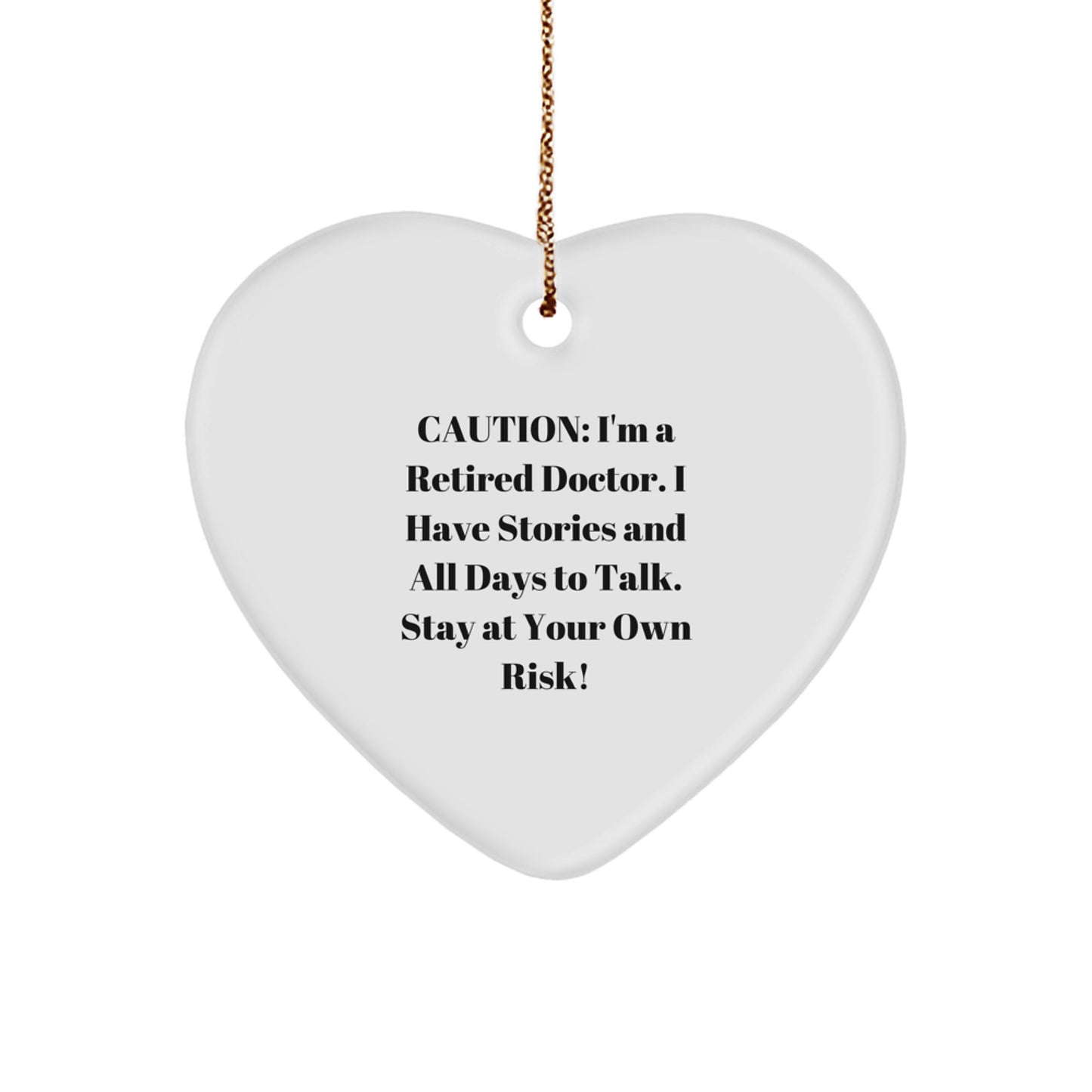 Funny Doctor Gifts from Friends for Doctor - Unique Christmas Heart Ornament with Caution Quote - Image 1