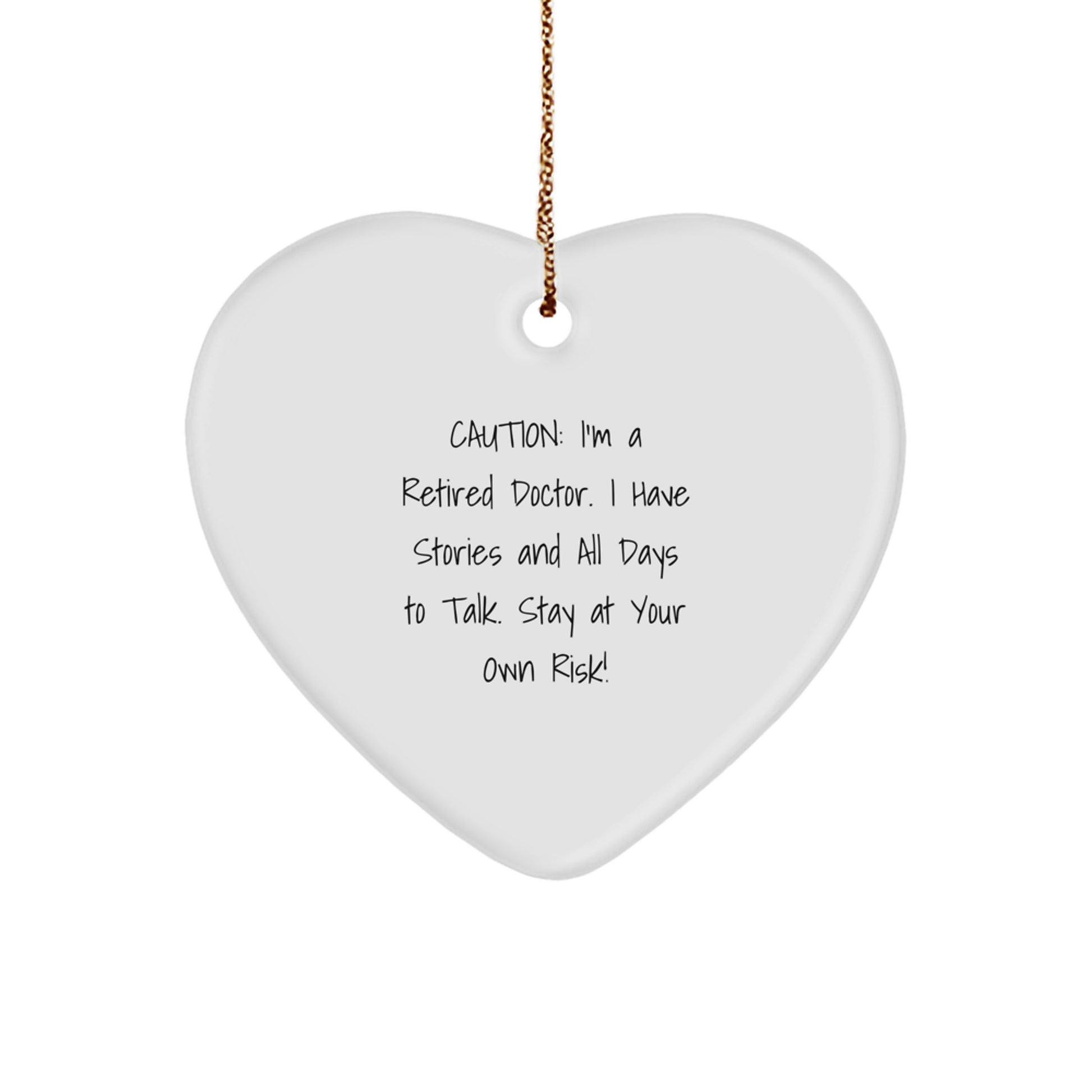 Funny Gift from Friends for Doctor - Heart Ornament with Caution Quote, Unique Christmas Unique Gifts for Doc, Men, Women, Coworkers, Family - Image 1