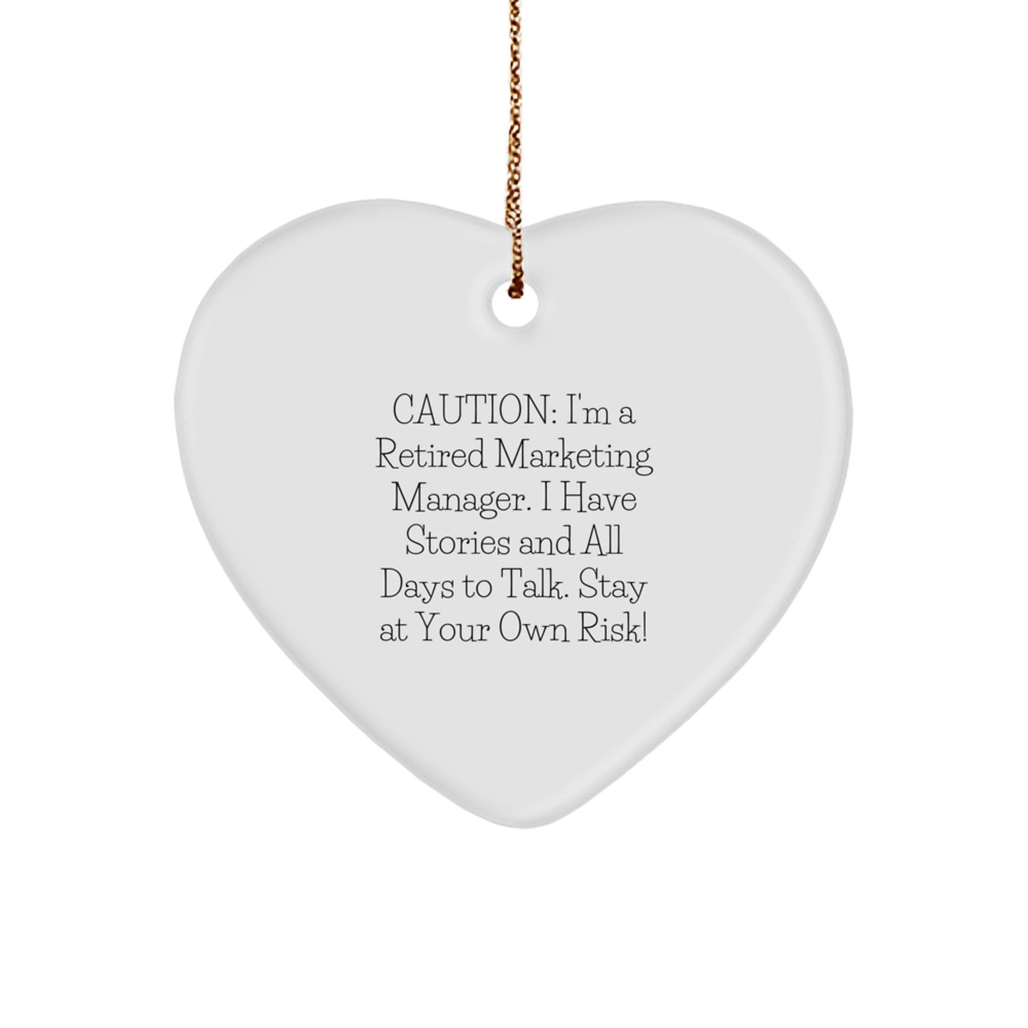 Funny Gifts from Friends for Marketing Manager, Heart Ornament with Caution Quote, Christmas Unique Gifts - Image 1