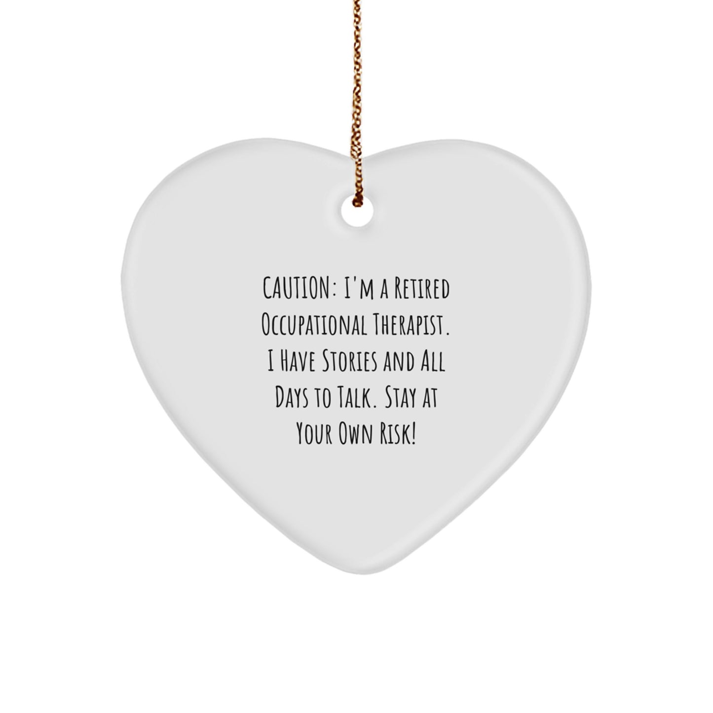 Funny Occupational Therapist Heart Ornament Gifts from Men to Women Friends Coworkers Family, Christmas Unique Gifts for Occupational Therapist, Heart Ornament Quote 'Stay At Your Own Risk!' - Image 1