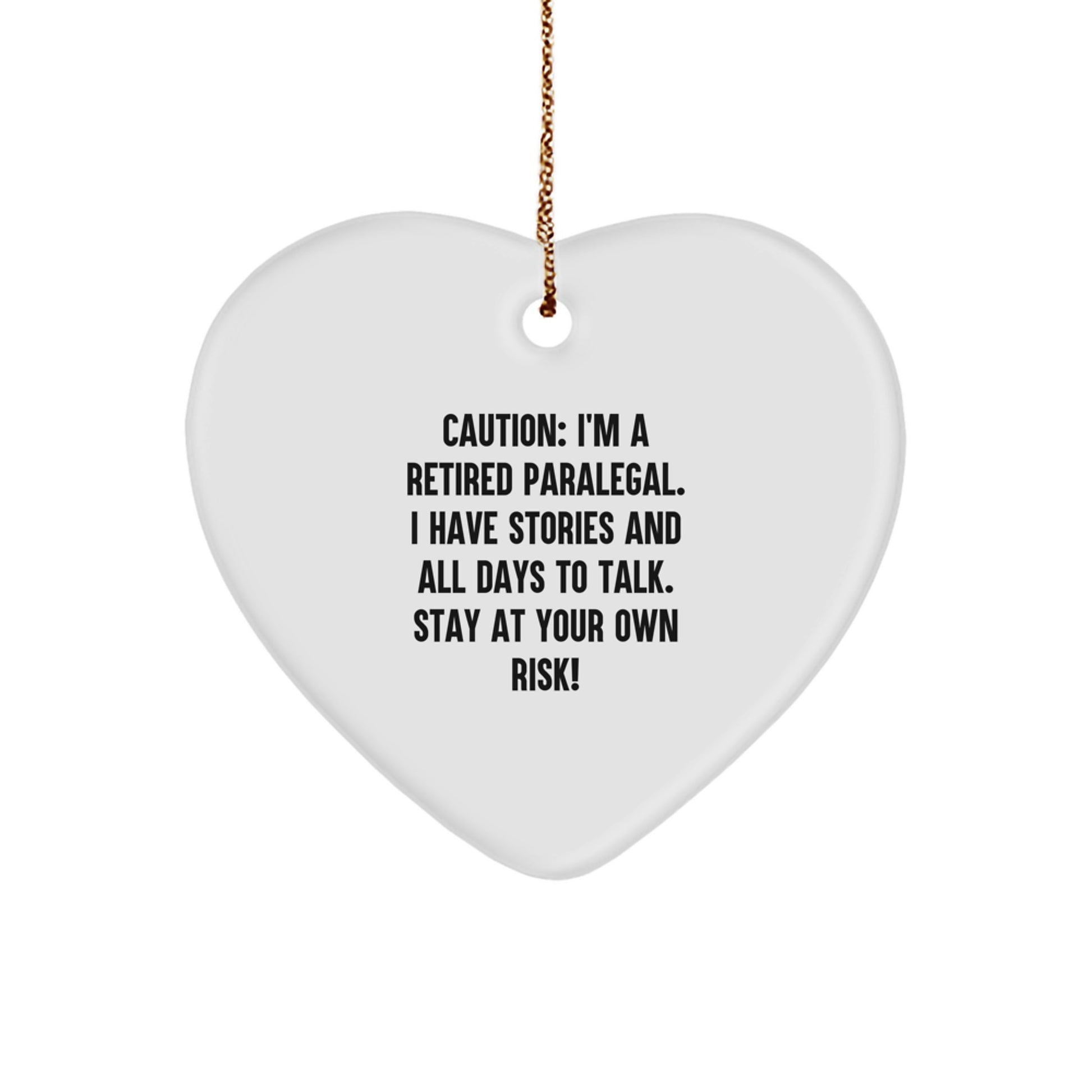 Funny Paralegal Gifts, Heart Ornament with Warning, Gifts from Friends for Paralegal Colleagues at Christmas - Image 1