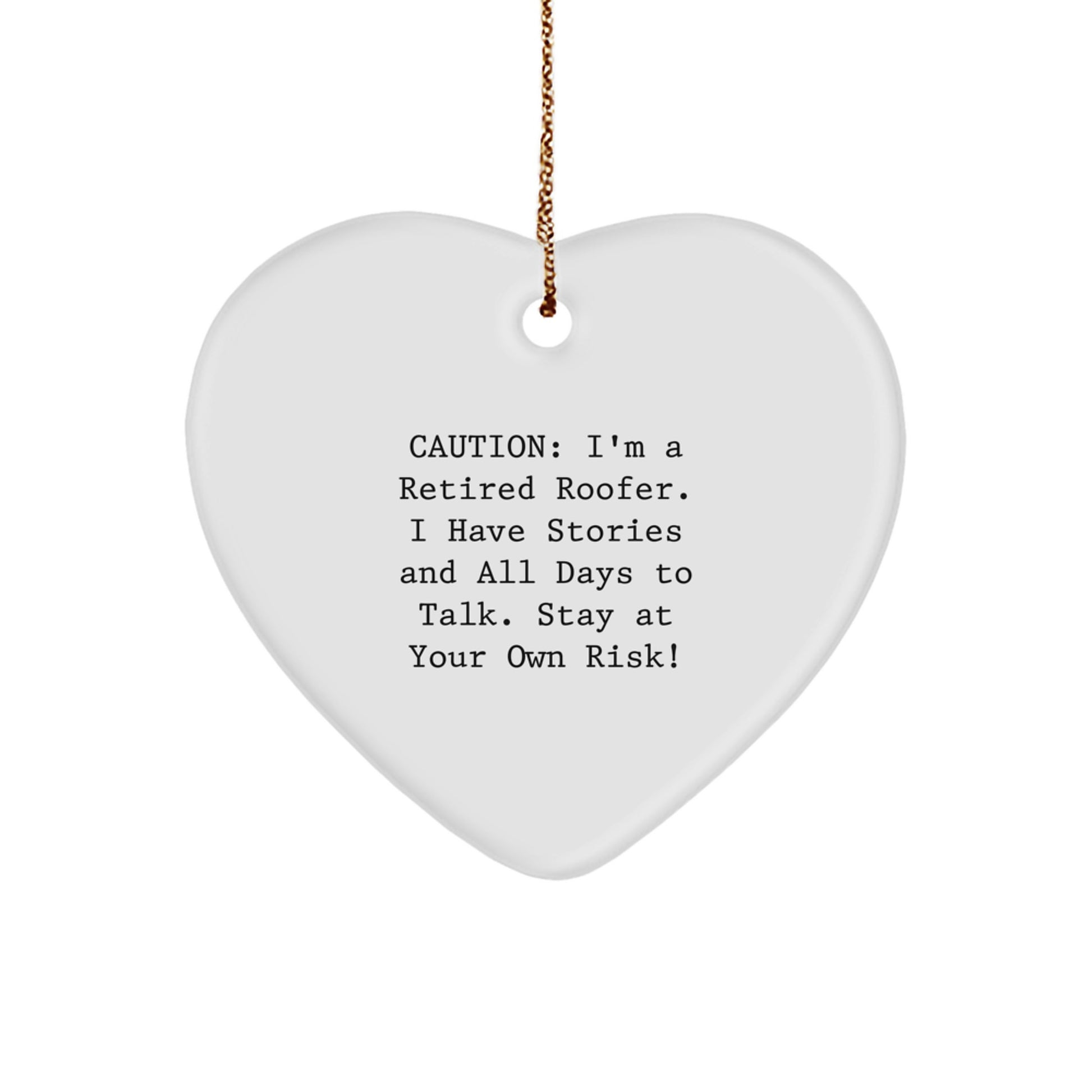 Roofer's Heartfelt Warning: Funny Gift for Men, Christmas Unique Gifts from Family, Heart Ornament for Roofer - Image 1