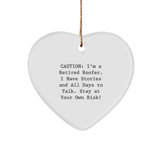 Roofer's Heartfelt Warning: Funny Gift for Men, Christmas Unique Gifts from Family, Heart Ornament for Roofer - Image 1