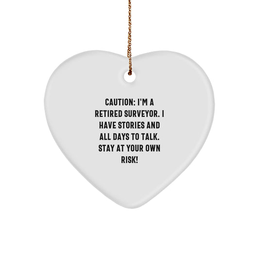 Funny Surveyor Heart Ornament Gifts from Men to Friends, Unique Christmas Decor for Surveyor Lovers - A Retired Surveyor Warning! - Image 1