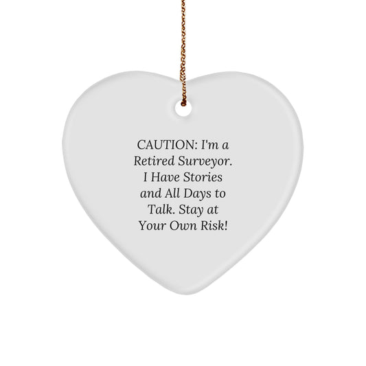 Funny Quote Heart Ornament, Gifts from Surveyor Friends and Family, Heart Shaped Christmas Unique Gifts - Image 1