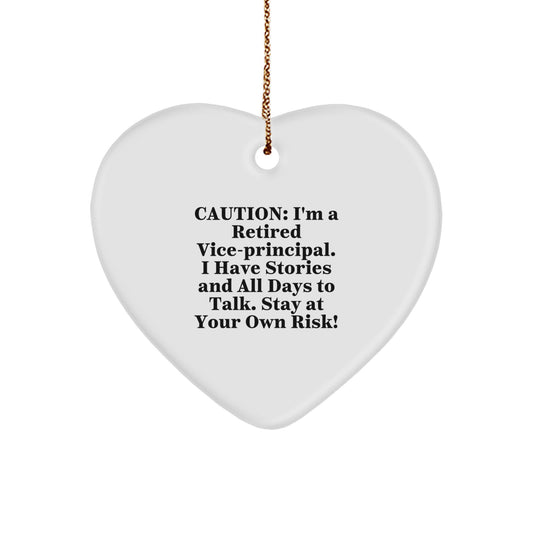 Funny Vice-principal Gifts for Men - 'Caution: I'm A Retired Vice-principal...' Heart Ornament - Christmas Unique Gifts from Family - Image 1