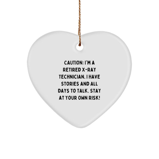 X-Ray Technician Gifts from Friends and Family, Funny Heart Ornament for Christmas Unique Presents, 'I'm A Retired X-ray Technician I Have Stories And All Days To Talk Stay At Your Own Risk!' - Image 1