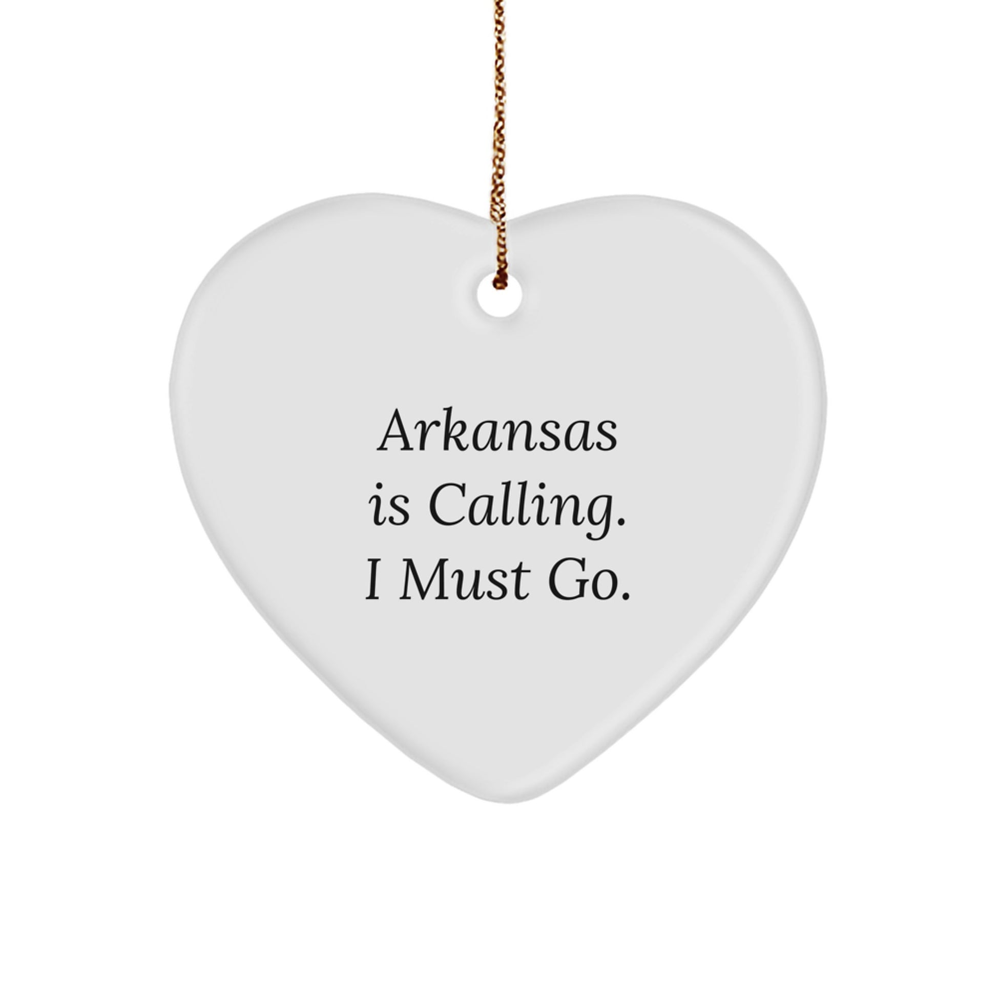 Funny Arkansas Heart Ornament Gifts from Men to Women Friends and Family, Unique Christmas Decorations for Arkansas Enthusiasts, 'Arkansas Is Calling. I Must Go.' - Image 1