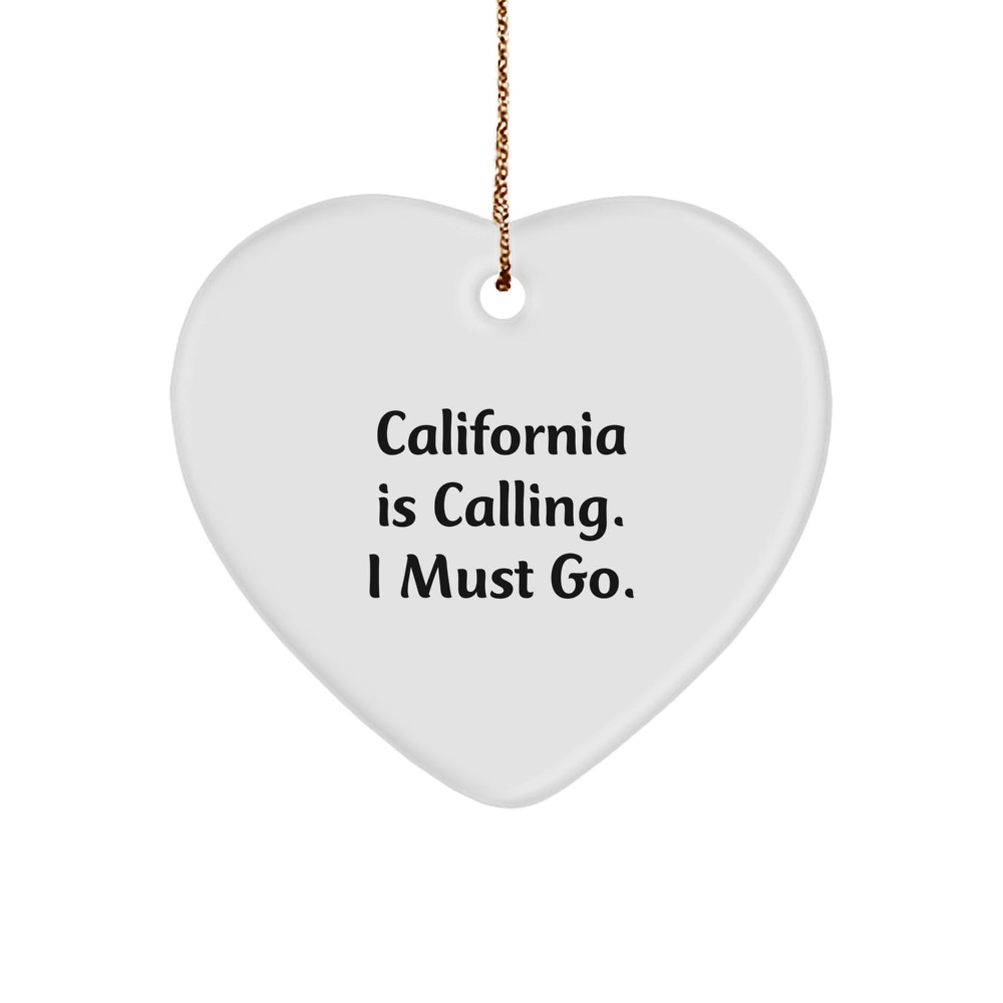 Funny California Heart Ornament Gifts from Friends to California Lovers, California Is Calling I Must Go Christmas Decor - Image 1