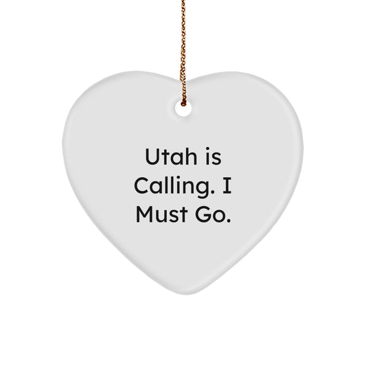 Utah Heart Ornament Gifts from Friends Family Men Women - 'Utah Is Calling. I Must Go.' Christmas Decoration - Image 1