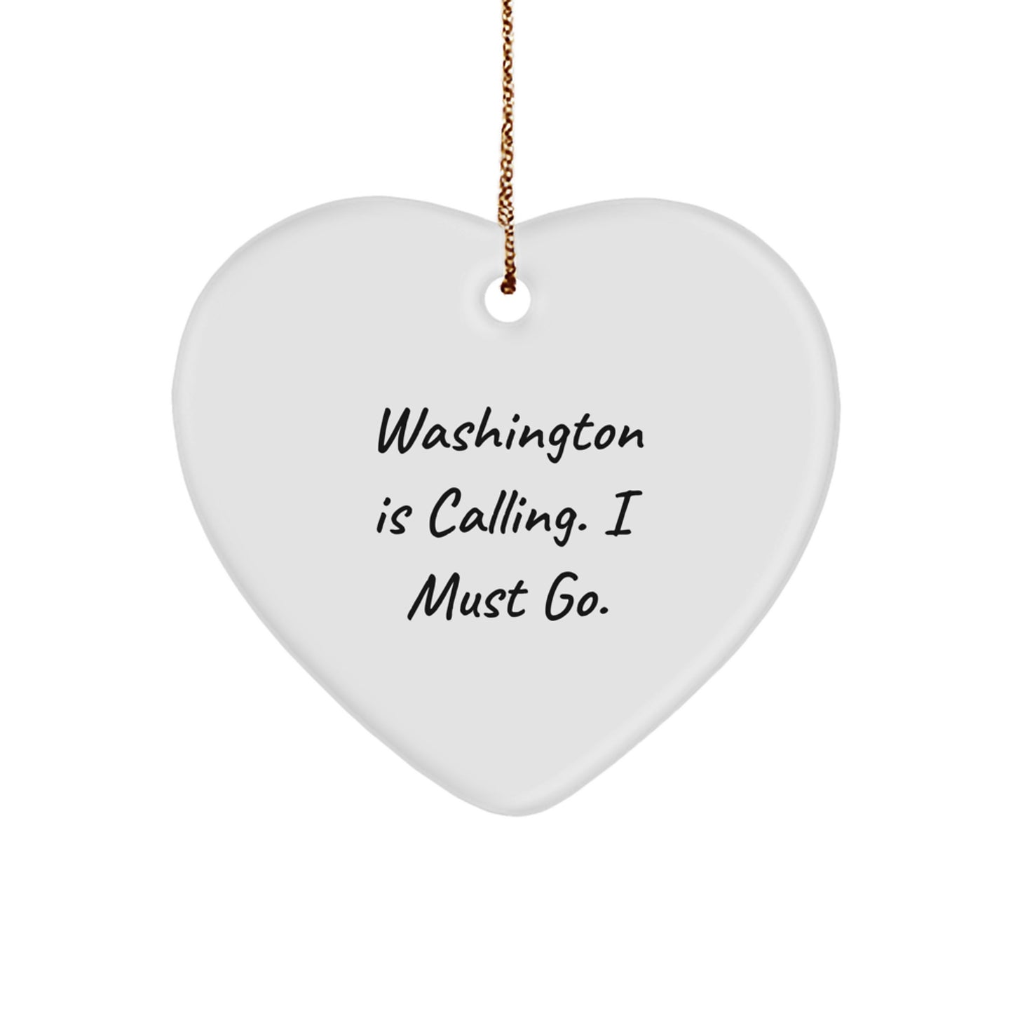Washington Calling Heart Ornament, Funny Gift from Friends for Washington Lovers, Christmas Unique Gifts - Image 1