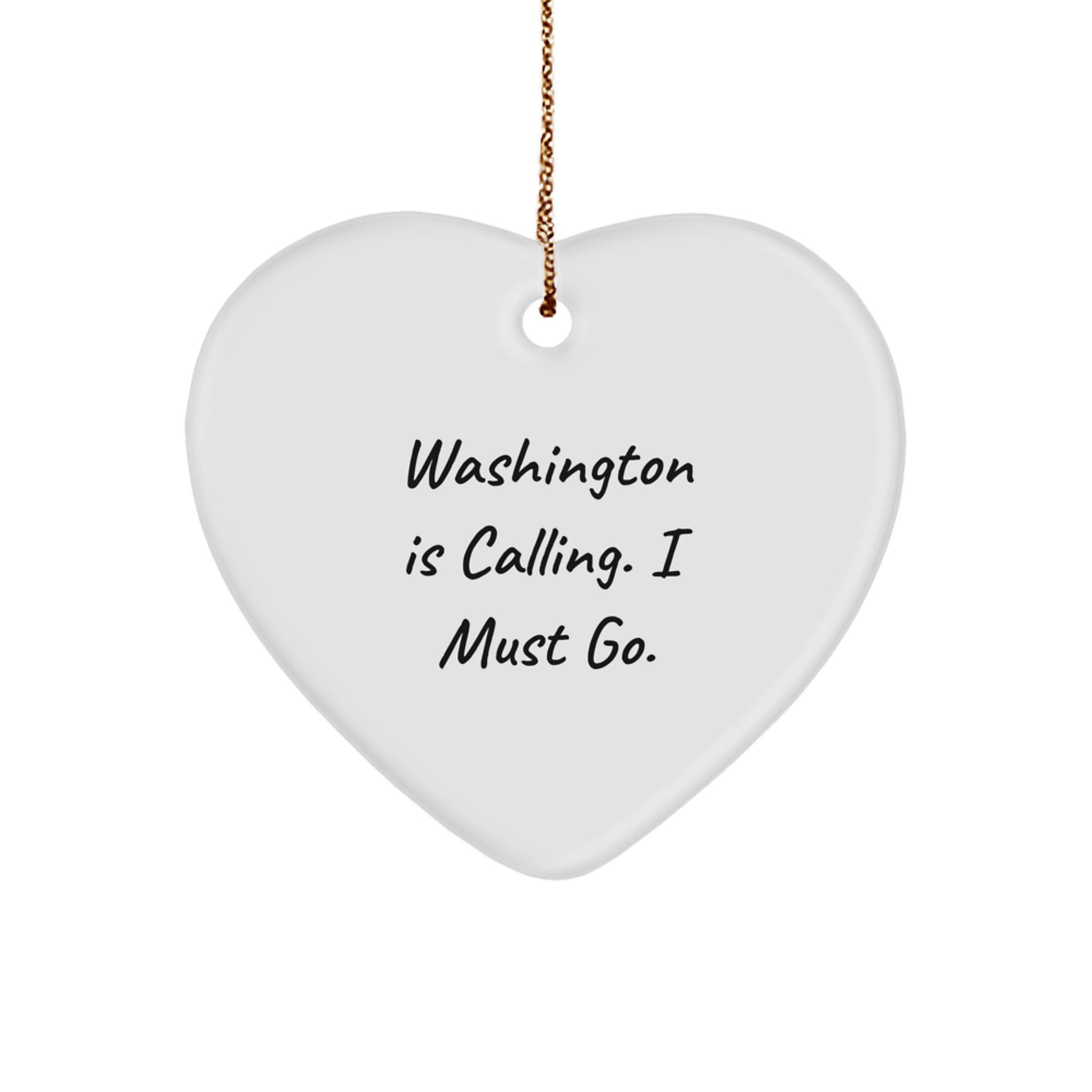 Washington Calling Heart Ornament, Funny Gift from Friends for Washington Lovers, Christmas Unique Gifts - Image 1