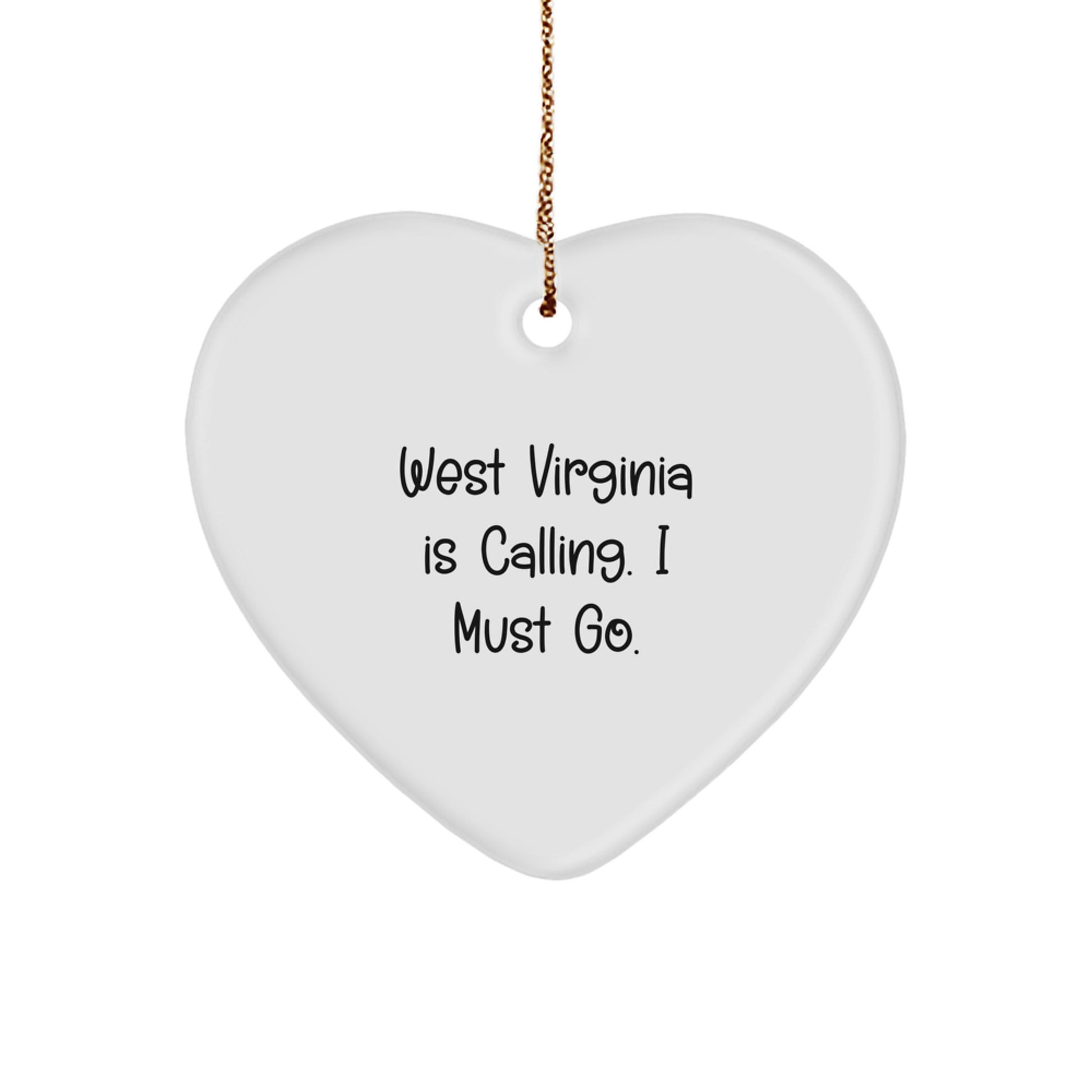 West Virginia Calling Gifts for Men from Women, Heart Ornament with Inspirational Quote, Christmas Unique Present - Image 1