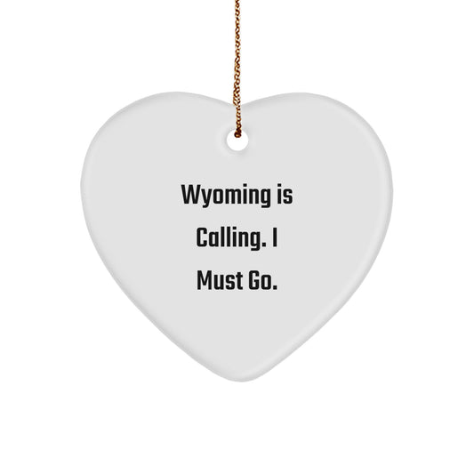 Wyoming Calling, Heart Ornament Gifts for Wyoming Lovers, Christmas Unique Gifts from Friends - Image 1