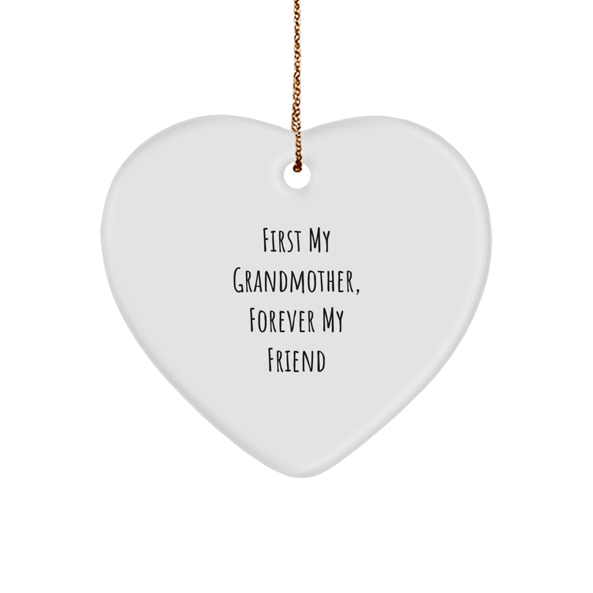 Gifts from Family, Gifts for Grandmother - Heart Ornament, 'First My Grandmother, Forever My Friend' Quote, White, 2.75'' tall, Christmas Decoration - Image 1