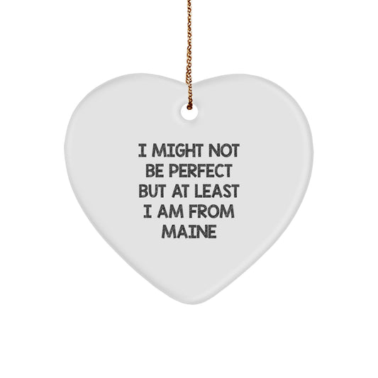 Funny Maine Heart Ornament Gifts from Maine, Ideal Gifts for Friends, Family, or Loved Ones, Christmas Unique Gifts - Image 1