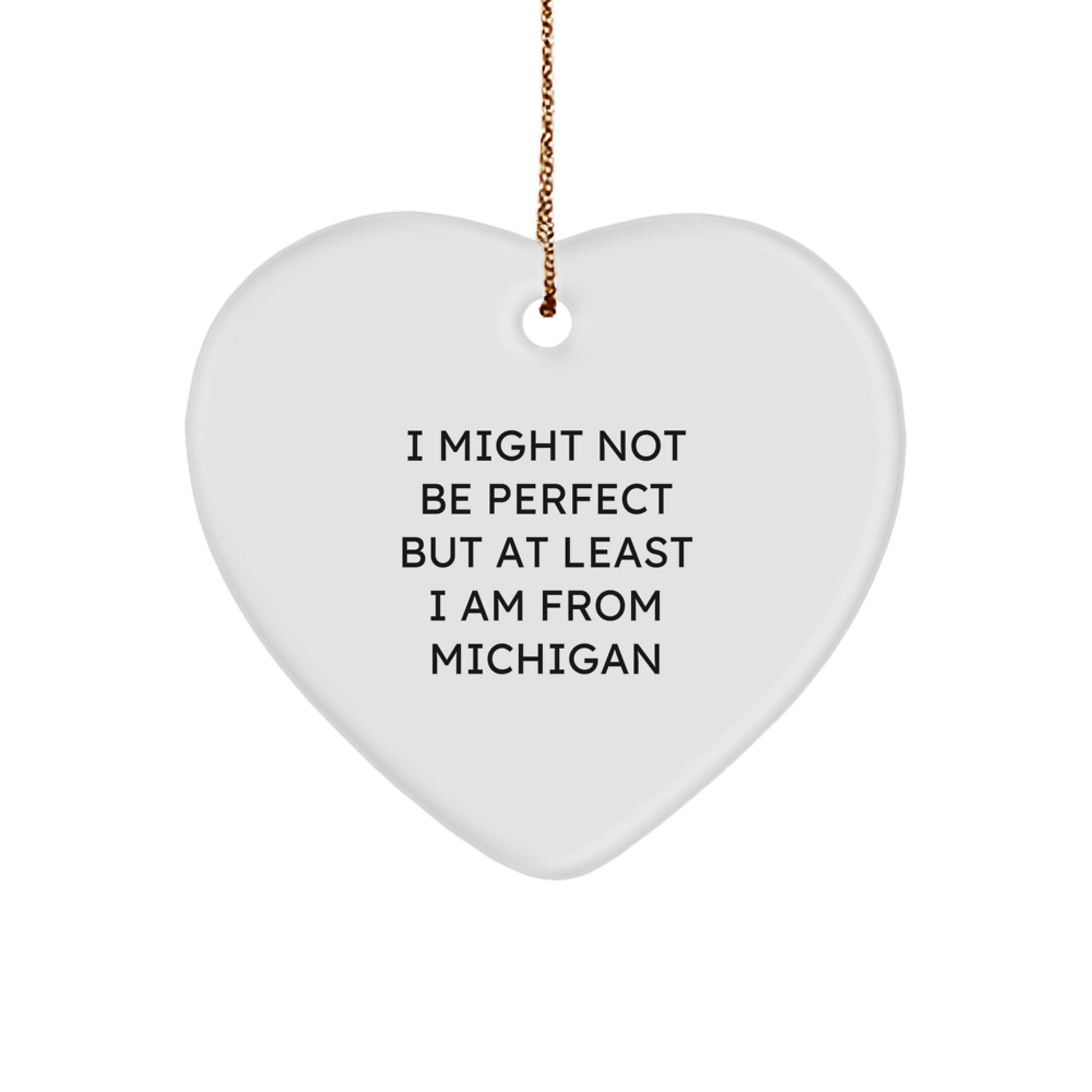 Michigan Heart Ornament - Funny Quote Gifts for Friends from Michigan - Christmas Unique Gifts from Friends - Image 1