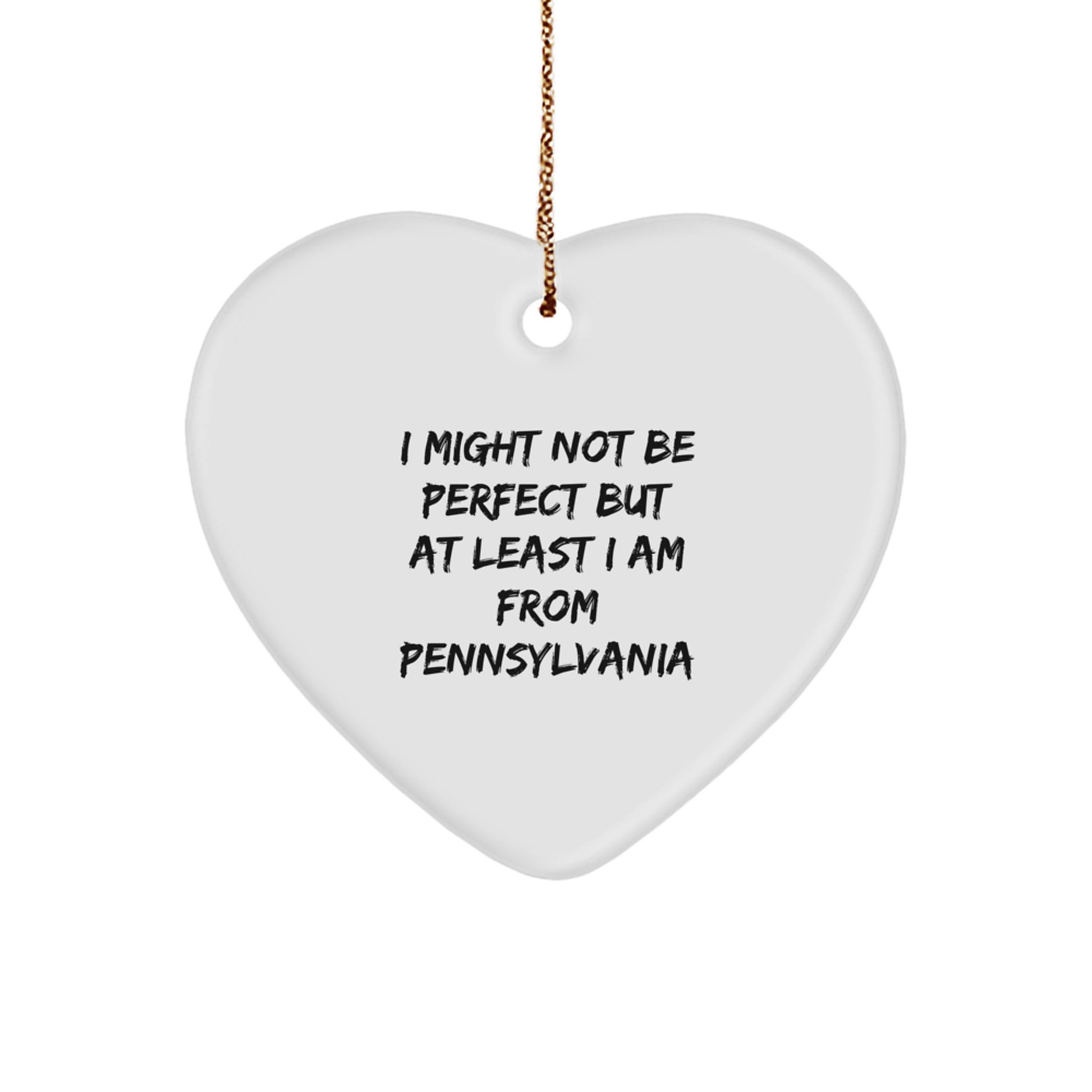 Pennsylvania Proud Heart Ornament, Funny Quote Gifts from Men to Friends and Family for Christmas - Image 1