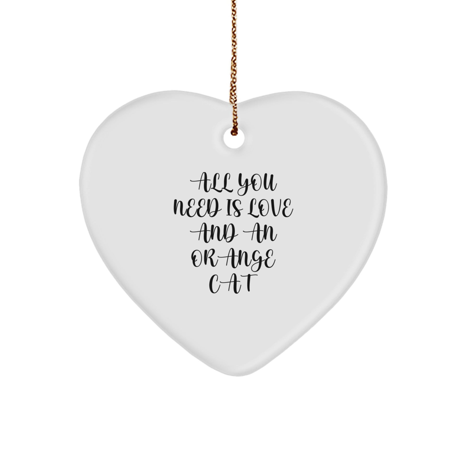 Orange Cat Gifts from Friends for Christmas - 'All You Need Is Love' Heart Ornament - Image 1