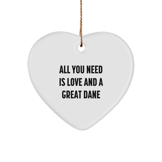 Funny Great Dane Dog Gifts from Friends, Great Dane Dog Heart Ornament Christmas Unique Gifts, All You Need Is Love And A Great Dane - Image 1