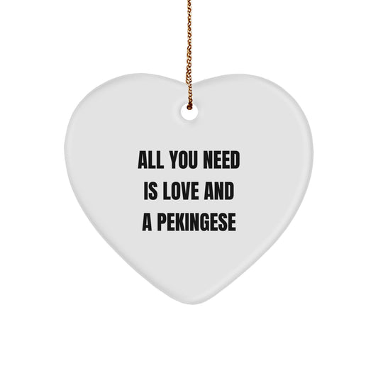 Pekingese Dog Lover Gifts from Family - All You Need Is Love And A Pekingese Heart Ornament for Christmas - Image 1