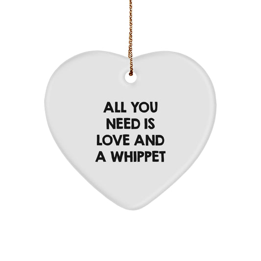 Whippet Dog Heart Ornament, Gifts from Friends for Whippet Dog, Christmas Unique Gifts, 'All You Need Is Love And A Whippet' Quote, Heart Shaped MDF - Image 1