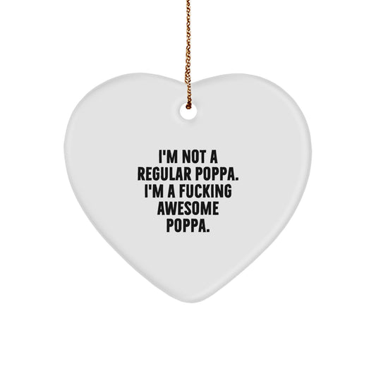 Funny Poppa Quotes Heart Ornament Gifts from Men to Poppa, Poppa Heart Shaped Ornament for Christmas Unique Gifts - Image 1